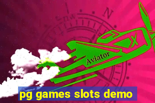 pg games slots demo